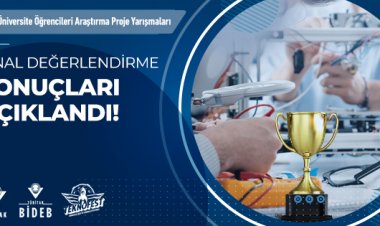 2242 Üniversite Öğrencileri Araştırma Proje Yarışmaları Final Değerlendirme Sonuçları Açıklandı