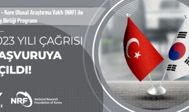 2523 - Kore Ulusal Araştırma Vakfı (NRF) ile İkili İş Birliği Programı 2023 Yılı Çağrısı Başvuruya Açıldı!