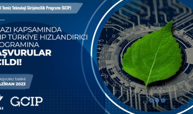 Küresel Temiz Teknoloji Girişimcilik Programı (GCIP)'nın 2. Fazı kapsamında GCIP Türkiye Hızlandırıcı Programına Başvurular Açıldı