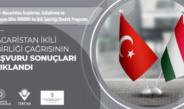 TÜBİTAK – NRDIO (Macaristan) İkili İşbirliği Çağrısı Başvuru Sonuçları Açıklandı