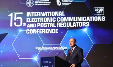15. Uluslararası Elektronik Haberleşme ve Posta Düzenleyicileri Konferansı Ankara'da Tamamlandı
